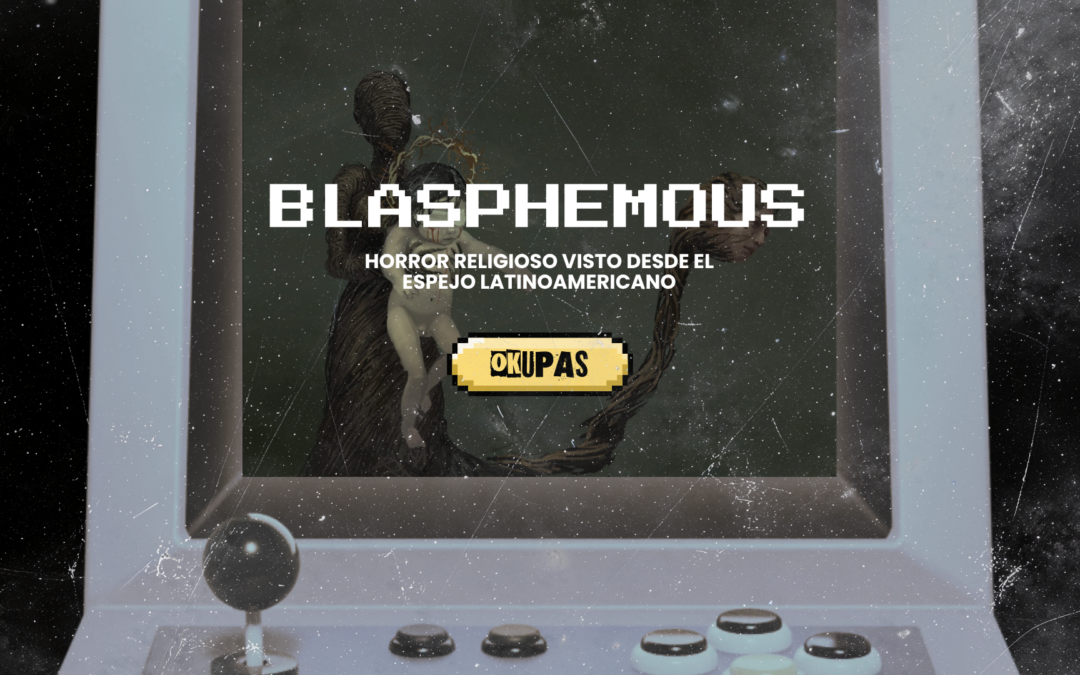 Blasphemous: horror religioso visto desde el espejo latinoamericano